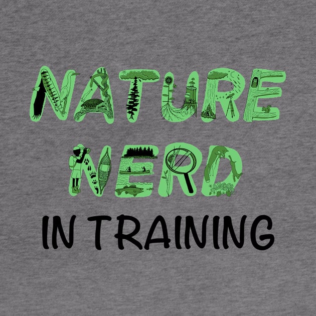 Nature Nerd in Training - Green by EcoElsa